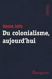 Du colonialisme aujourd'hui