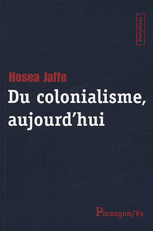 Du colonialisme aujourd'hui
