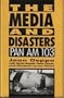 The Media and Disasters: Pan Am 103