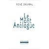 Le Mont Analogue. Roman d'aventures alpines, non euclidiennes et symboliquement authentiques