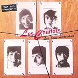 Revue Les Charlots  / Les Bons morceaux : Tout doit disparaître!