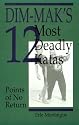 Dim-Mak's 12 Most Deadly Katas: Points Of No Return