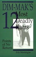 Dim-Mak's 12 Most Deadly Katas: Points Of No Return