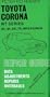 Toyota Corona Repair Guide RT Series  (His Glovebox Series