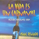 La Vida Es Un Carnaval