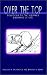 Over the Top: Solutions to the Sisyphus Dilemmas of Life