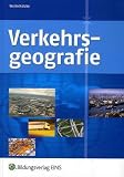 Verkehrsgeographie: Lehr-/Fachbuch - Claus-Peter Woitsch�tzke