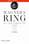 Wagner's Ring of the Nibelung: A Companion
