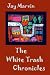 The White Trash Chronicles