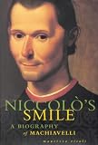 Review I B Tauris & Co Ltd  / Niccolo's Smile: A Biography of Machiavelli
