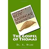 The Gospel of Thomas ~ A. Nyland