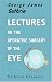 Search : Lectures on the Operative Surgery of the Eye: Being the Substance of That Part of the Author\'s Course of Lectures on the Principles and Practice of Surgery ... Relates to the Diseases of That Organ; etc