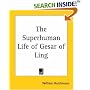 The Superhuman Life of Gesar of Ling