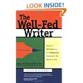 The Well-Fed Writer: Financial Self-Sufficiency as a Commercial Freelancer in Six Months or Less
