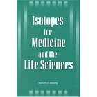 Isotopes for Medicine and the Life Sciences by Committee on Biomedical Isotopes, Institute of Medicine, S. James Adelstein, and Frederick J. Manning