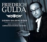 Sieben Galgenlieder, 1 Audio-CD - Friedrich Gulda, Christian Morgenstern
