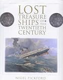 Lost treasure ships of the twentieth century