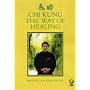The Way of Healing: Chi Kung for Energy and Life