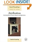 Attribution: An Introduction to Theories, Research and Applications (Social Psychology: A Modular Course)