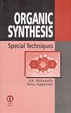 Organic Synthesis: Special Techniques