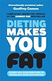 Dieting makes you fat