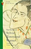 The Diaries of Sylvia Townsend Warner (Virago classic non-fiction)
