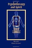 Psychotherapy and Spirit: Theory and Practice in Transpersonal Psychotherapy (Suny Series in the Philosophy of Psychology) (Suny Series, Philosophy of Psychology)