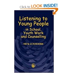 Listening to Young People in School, Youth Work and Counselling