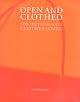 Open and Clothed:  For the Passionate Clothes Lover