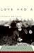 Love Had a Compass: Journals and Poetry (Grove Press Poetry Series)