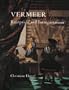 Vermeer: Reception and Interpretation