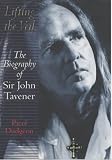 Lifting the Veil: The Biography of Sir John Tavener
