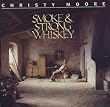 Smoke & Strong Whiskey