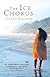 The Ice Chorus: A Novel