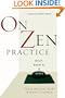 On Zen Practice: Body, Breath, and Mind