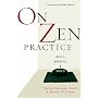 On Zen Practice: Body, Breath and Mind