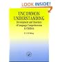 Uncommon Understanding: Development and Disorders of Language Comprehension in Children