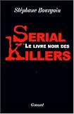 Le livre noir des serial killers