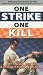 One Strike, One Kill: The Deadliest of Karate's Deadly Blows [VHS]