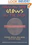 Woman Who Glows in the Dark: A Curandera Reveals Traditional Aztec Secrets of Physical and Spiritual Health, 1st Edition