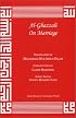 Al-Ghazzali On Marriage