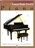 Alfred's Basic Piano Course Lesson Book, Bk 6 (Alfred's Basic Piano Library)