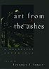 Art from the Ashes: A Holocaust Anthology