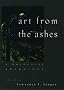 Art from the Ashes: A Holocaust Anthology Art from the Ashes: A Holocaust Anthology