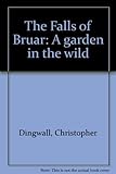 The Falls of Bruar : a garden in the wild