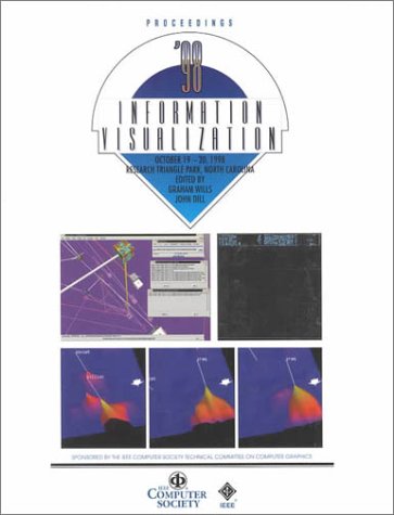 Proceedings IEEE Symposium on Information Visualization: October 19-20, 1998 Research Triangle Park, North Carolina USA