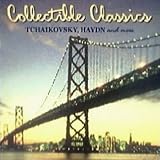 Collectible Classics Tchaikovsky, Haydn and More