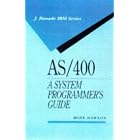Click here to buy As 400: A Systems Programmers Guide (J Ranade Ibm Series) by  Mike Dawson.