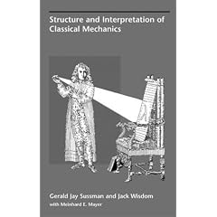 Structure and Interpretation of Classical Mechanics