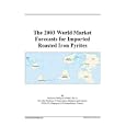 The 2003 World Market Forecasts for Imported Roasted Iron Pyrites